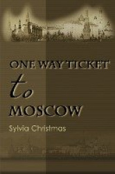 One-Way Ticket to Moscow
