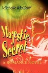 Majestic Secret - A Romance Novel
