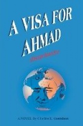 A Visa for Ahmad - (Escape from Libya)