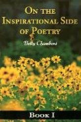 On the Inspirational Side of Poetry - Book I