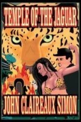 Temple of the Jaguar - Faction (Fiction & Non-Fiction) Thudridge Environmental--Anti-Terrorist Commandos