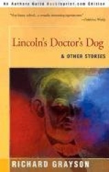 Lincoln's Doctor's Dog - And Other Stories