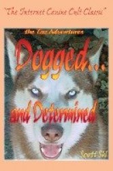 Dogged...and Determined - The TAZ Adventures
