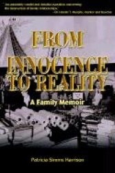 From Innocence to Reality - A Family Memoir