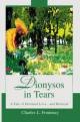 Dionysos in Tears - A Tale of Destined Love...and Betrayal
