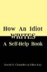 How an Idiot Writes a Self-Help Book
