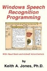Windows Speech Recognition Programming - With Visual Basic and ActiveX Voice Controls