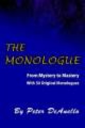 The Monologue - From Mystery to Mastery