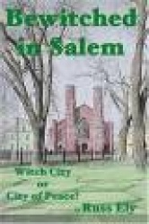 Bewitched In Salem - Witch City or City of Peace?