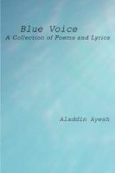 Blue Voice - A Collection of Poems and Lyrics