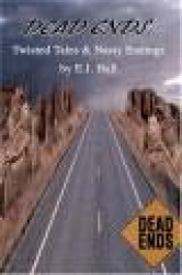 Dead Ends - Twisted Tales & Nasty Endings