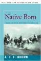Native Born - The Arizona Saga