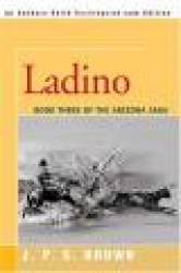 Ladino - The Arizona Saga, Book III