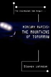 Mercury Rapids - The Mountains of Tomorrow
