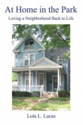 At Home in the Park - Loving a Neighborhood Back to Life