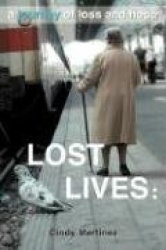 Lost Lives - A Journey of Loss and Hope