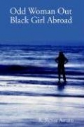 Odd Woman Out - Black Girl Abroad