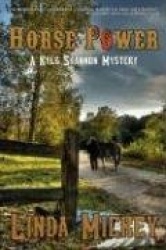 Horse Power: A Kyle Shannon Mystery