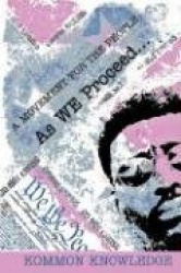 As WE Proceed . - A Movement for the People