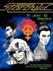 Starchild - A Science-Fiction Romance Adventure Novel