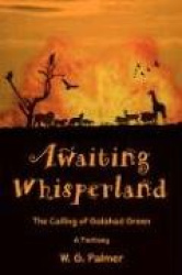 Awaiting Whisperland - The Calling of Galahad Green