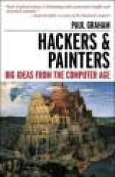Hackers&Painters: Big Ideas from the Computer Age