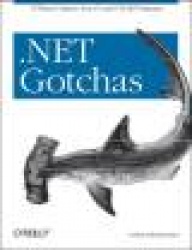 .Net Gotchas - 75 Ways to Improve Your C# and VB.NET Programs