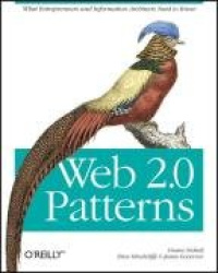 Web 2.0 Architectures - What Entrepreneurs and Information Architects Need to Know