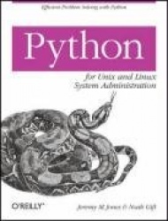 Python For Unix and Linux Systems Administration