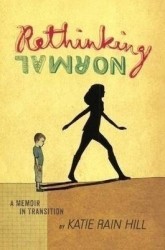 Rethinking Normal - A Memoir in Transition