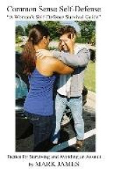 Common Sense Self-Defense - 