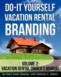 Do-it-Yourself Vacation Rental Branding - Vacation Rental Owner's Manual