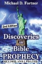 Discoveries in Bible Prophecy