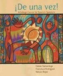 de Una Vez!: A College Course for Spanish Speakers