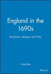 England in the 1690s - Revolution, Religion and War