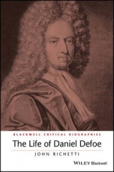 The Life of Daniel Defoe - A Critical Biography