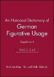 An Historical Dictionary of German Figurative Usage, Fascicle 60 - Supplement