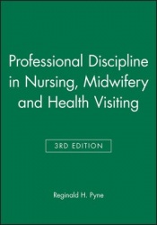 Professional Discipline in Nursing, Midwifery and Health Visiting