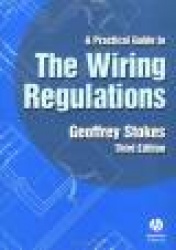 A Practical Guide to the Wiring Regulations