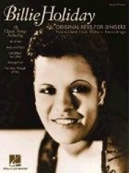 Billie Holiday – Original Keys for Singers - Transcribed from Historic Recordings