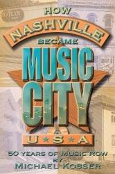 How Nashville Became Music City U.S.A. - 50 Years of Music Row