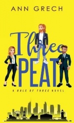 Threepeat - An MMF Bisexual Ménage Romance Novel