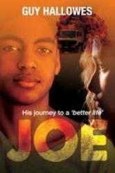 Joe - His journey to a 'better life'