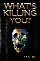 What's Killing You?