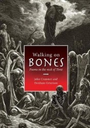 Walking on Bones - Poems in the Nick of Time
