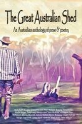 The great Australian shed - An improvised life
