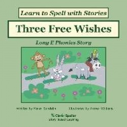 Three Free Wishes - Decodable Sound Phonics Reader for Long E Word Families