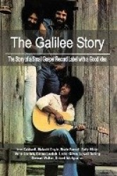 The Galilee Story - The Story of a Small Gospel Record Label with a Good Idea
