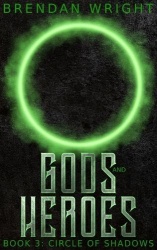 Gods and Heroes Book 3 - Circle of Shadows