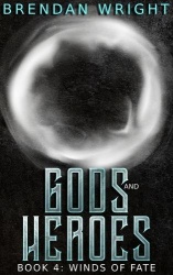 Gods and Heroes Book 4 - Winds of Fate